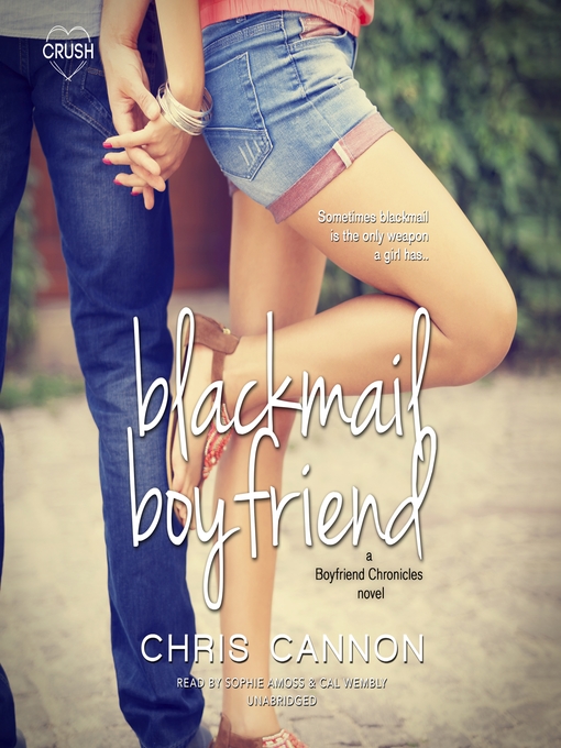 Title details for Blackmail Boyfriend by Chris Cannon - Available